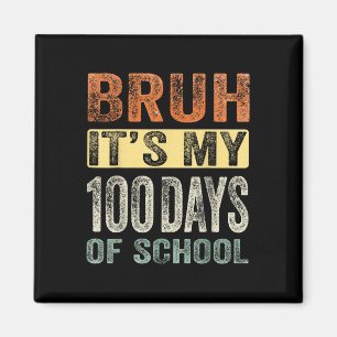 Bruh har mina 100 skoldagar 100 skoldag magnet
