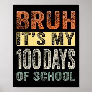 Bruh har mina 100 skoldagar 100 skoldag poster