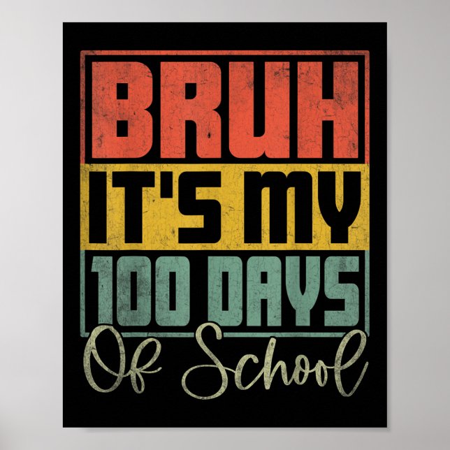 Bruh har mina 100 skoldagar 100 skoldag poster (Framsidan)