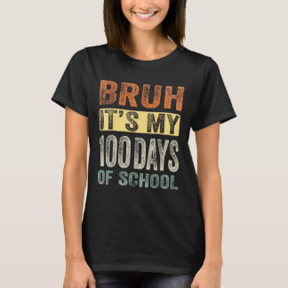 Bruh har mina 100 skoldagar 100 skoldag t shirt