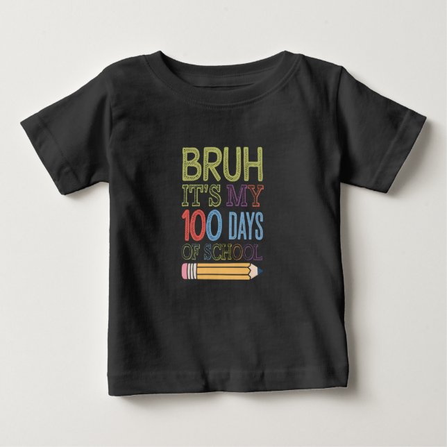 Bruh har mina 100 skoldagar i 100 dagar t shirt (Framsida)