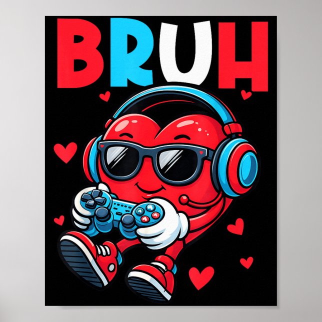 Bruh Heart Gamer Video Spel Kontroll Valentine Poster (Framsidan)