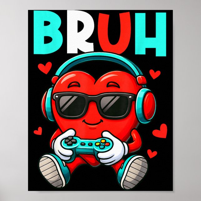 Bruh Heart Gamer Video Spelkontroll Valentine Poster (Framsidan)