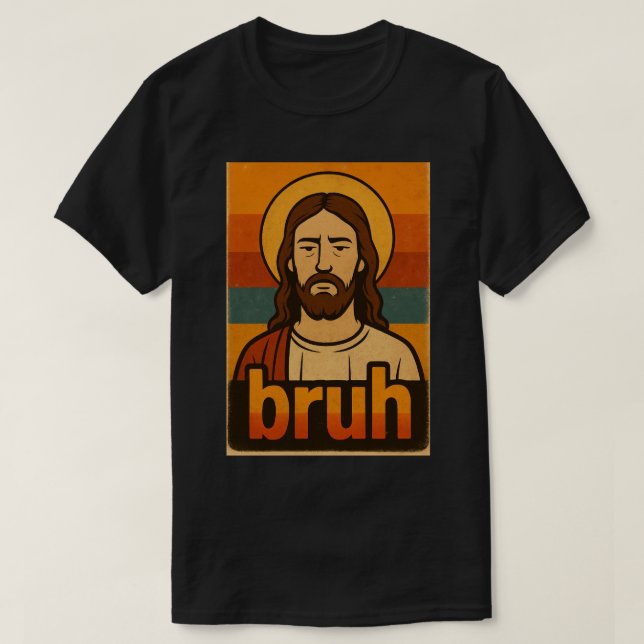 “Bruh” Holy Mood Design – Funny Faith Meme T-Shirt (Design framsida)