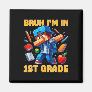 Bruh I'm i första Klass Dabbing Boys Kids Game Magnet