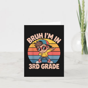 Bruh I'm i tredje Klass Vintage Back to school Kort