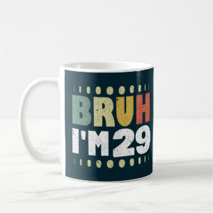 Bruh I är 29 underbara födelsedag 29 år gamla kvin Kaffemugg