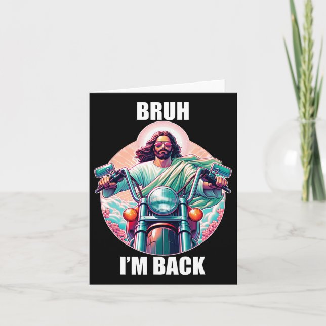 Bruh I är Byck Jesus Funny Påsk Ressurection Chri Kort (Framsida)