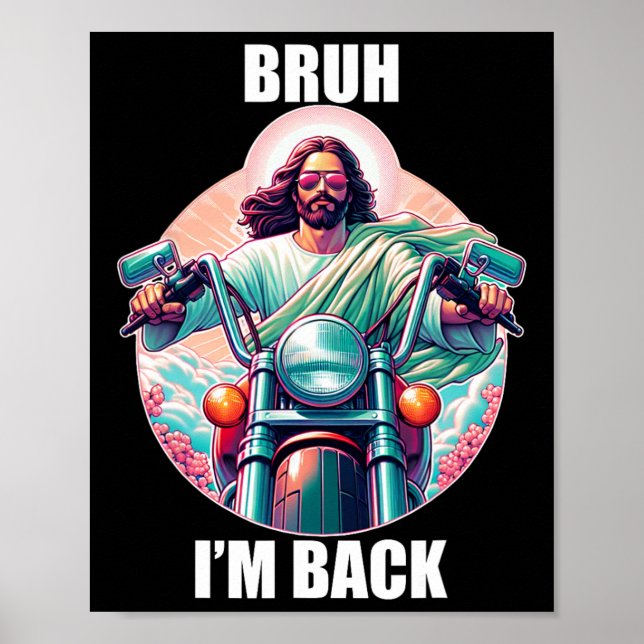 Bruh I är Byck Jesus Funny Påsk Ressurection Chri Poster (Framsidan)