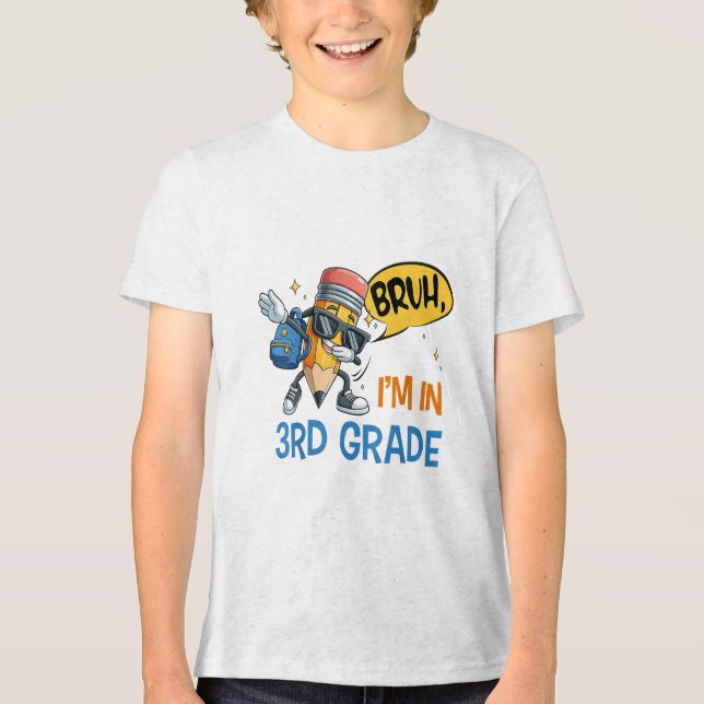 Bruh I är i tredje Klass Back to school Student T Shirt (Framsida)