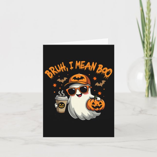 Bruh I Elak Boo Funny Ghost Coffee Pumpkin Spooky Kort (Framsida)