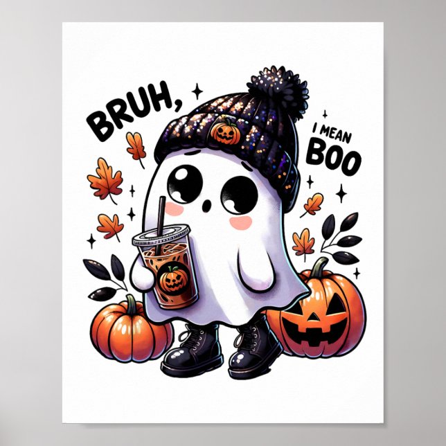 Bruh I Elak Boo Funny Ghost Jack o lantern Coffee Poster (Framsidan)
