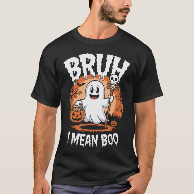 Bruh, i Elaket Boo - Funny Ghost T Shirt (Framsida)