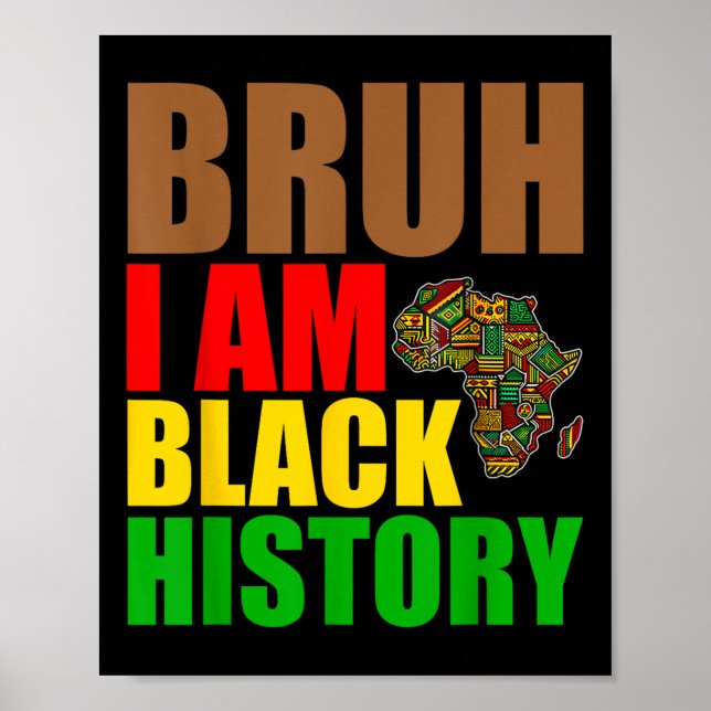 Bruh I is Black History Month Manar Tonåringars Bo Poster (Framsidan)