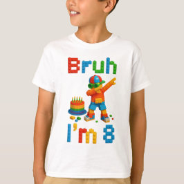 Bruh I’m 8 – Funny Block Party Kids Birthday T Shirt