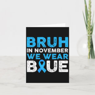 Bruh i november bär vi blått Diabetesmedvetande B Kort