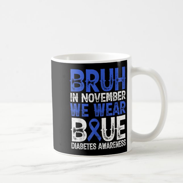 Bruh i november Bära Blue Diabetes Awareness B Kaffemugg (Höger)