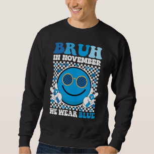 Bruh i november Bära Blue Diabetes Awareness Lång Ärmad Tröja