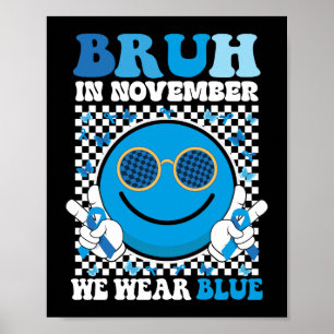 Bruh i november Bära Blue Diabetes Awareness Poster
