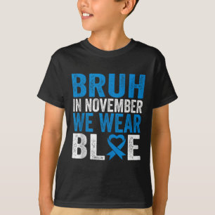Bruh i november.. Vi Bära Blue Diabetes Awareness T Shirt