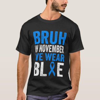 Bruh i november: Vi Bära Ribbon Blue Diabetes Awar T Shirt