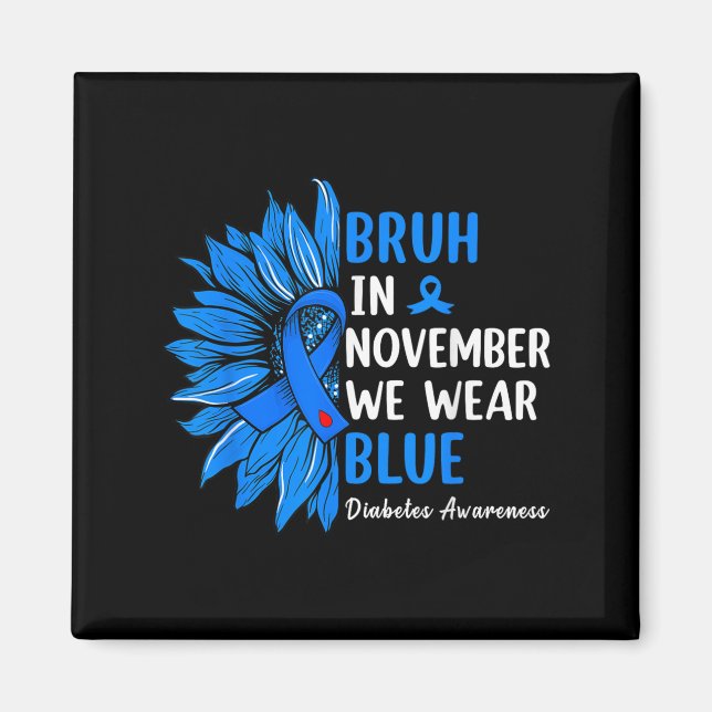 Bruh i november.. Vi Bära Ribbon Blue Solros Dia Magnet (Framsidan)