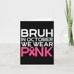 Bruh i oktober Bära Rosa Ribbon Breast Cancer Kort