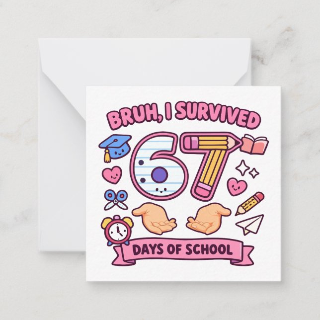 Bruh I survived 67 days of school Anteckningskort (Framsida)