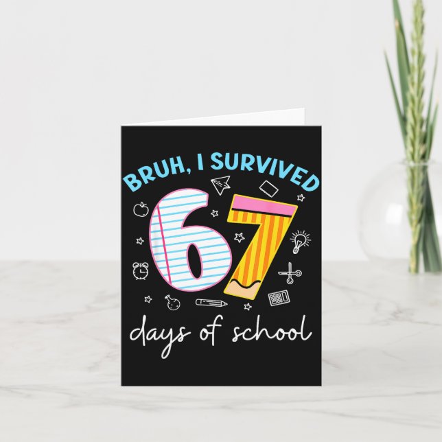 Bruh I Survived 67 Days Of School Funny Six Seven  Kort (Framsida)