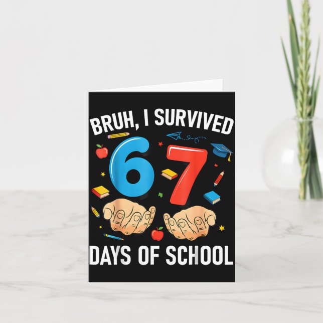 Bruh I Survived 67 Days Of School Funny Six Seven  Kort (Framsida)