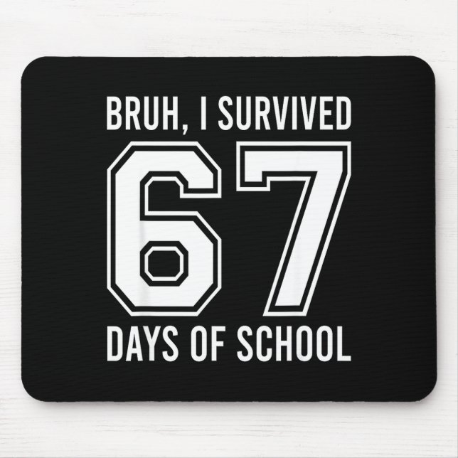 Bruh I Survived 67 Days Of School Funny Six Seven  Musmatta (Framsidan)