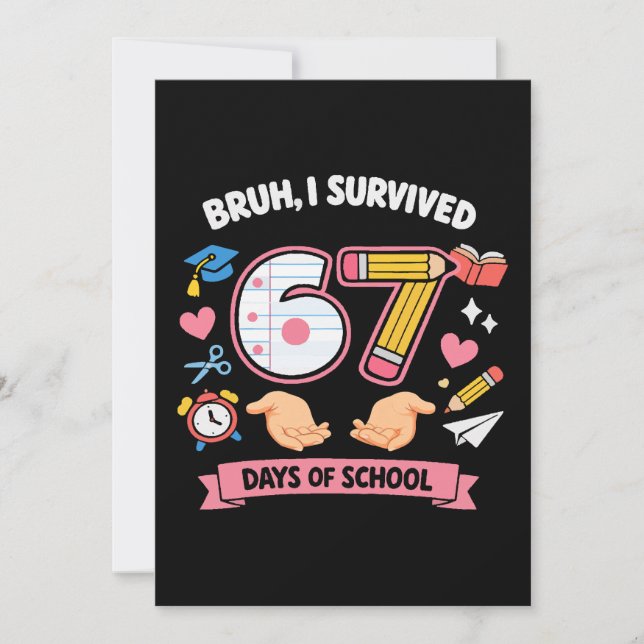Bruh I survived 67 days of school Inbjudningar (Framsida)