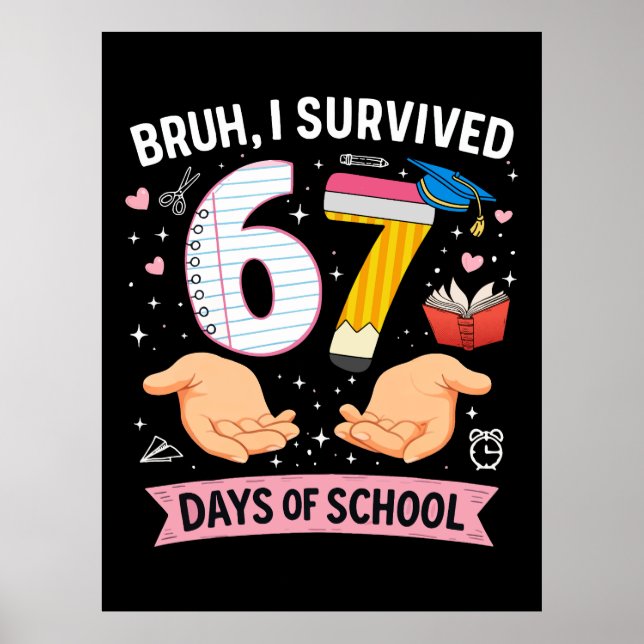 Bruh I survived 67 days of school Poster (Framsidan)