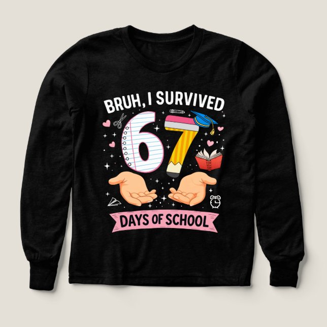 Bruh I survived 67 days of school T Shirt (Design framsida)