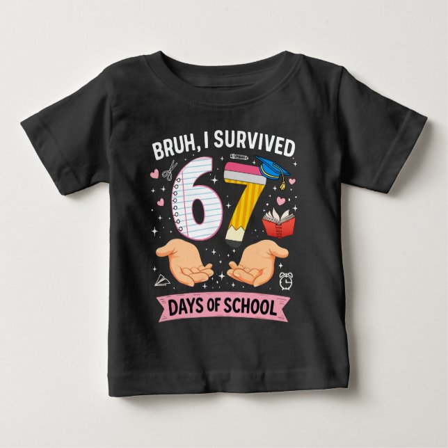 Bruh I survived 67 days of school T Shirt (Framsida)