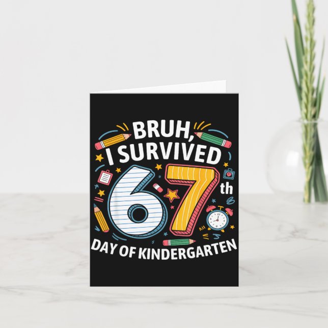 Bruh I Survived 67th Day Of Kindergarten 67 Meme K Kort (Framsida)