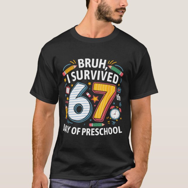 Bruh I Survived 67th Day Of Preschool 67 Meme Kids T Shirt (Framsida)