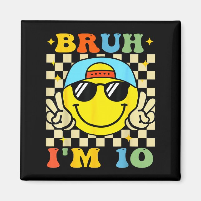 Bruh I'm 10 Years Old Blue Birthday Boys 10th Birt Magnet (Framsidan)