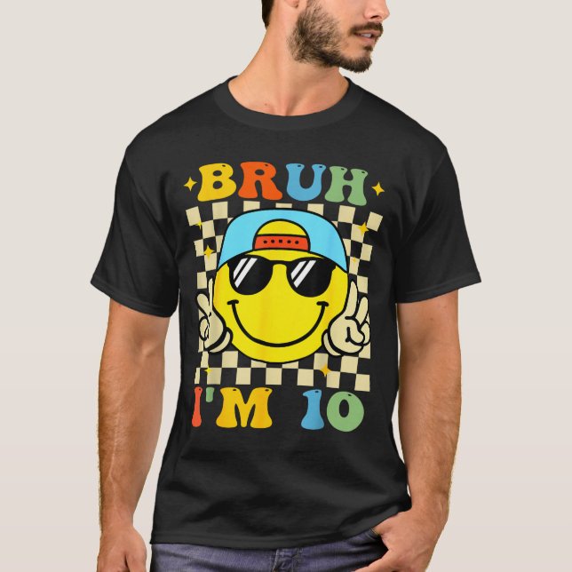 Bruh I'm 10 Years Old Blue Birthday Boys 10th Birt T Shirt (Framsida)