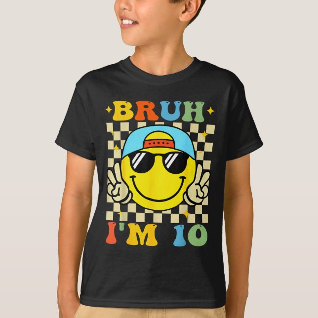 Bruh I'm 10 Years Old Blue Birthday Boys 10th Birt T Shirt (Framsida)