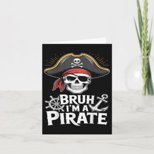 Bruh Im A Pirat Funny Lazy Halloween Costume Kort