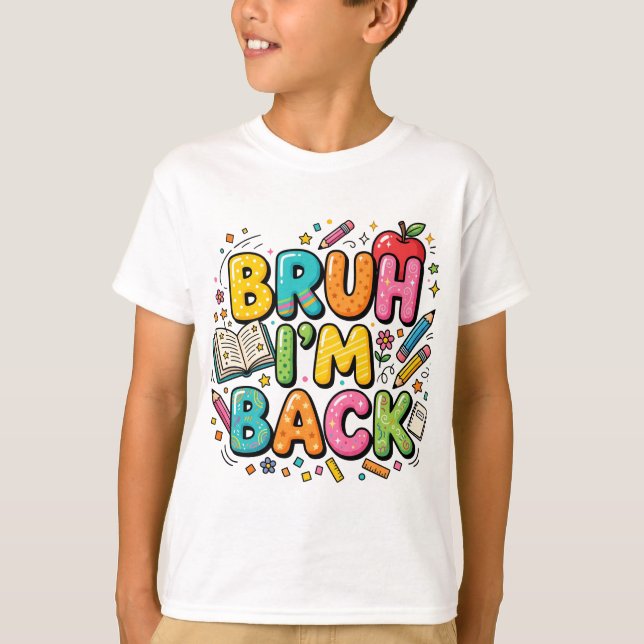 Bruh I'm Back Tröja | Rolig Retro Skoltröja (Framsida)