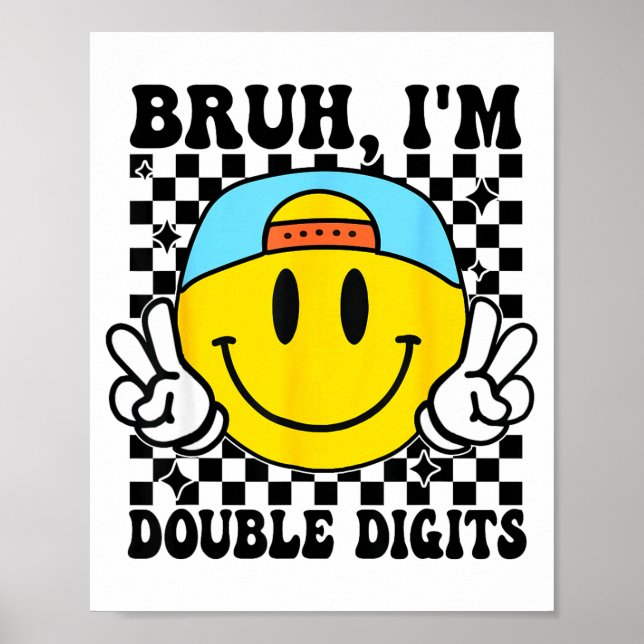 Bruh I'm Double Digits 10 Year Old Boy Birthday 10 Poster (Framsidan)