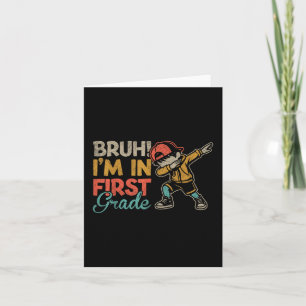 Bruh Im i första Klass Dabbing Boy First Day of Sc Kort