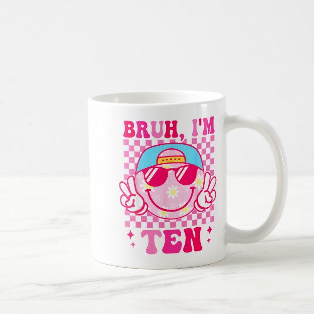 Bruh I'm Ten 10 10th Birthday Girls Groovy 10 Year Kaffemugg (Höger)