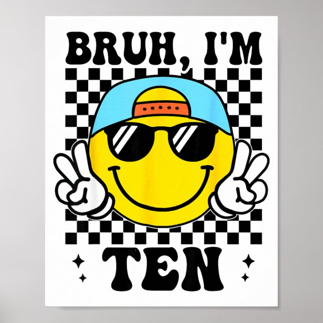 Bruh I'm Ten 10 10th Birthday Groovy Boys Girls 10 Poster (Framsidan)