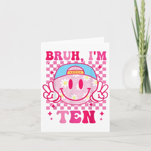 Bruh Im Ten 10 10th Birthday Groovy Girls 10 Years Kort (Framsida)