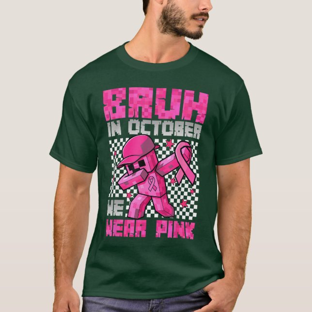 Bruh in October We Wear Pink Breast Cancer Game Bo T Shirt (Framsida)