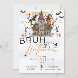 BRUH IT IT'S HALLOWEEN HAUNTED HUS COSTUME PARTY INBJUDNINGAR
