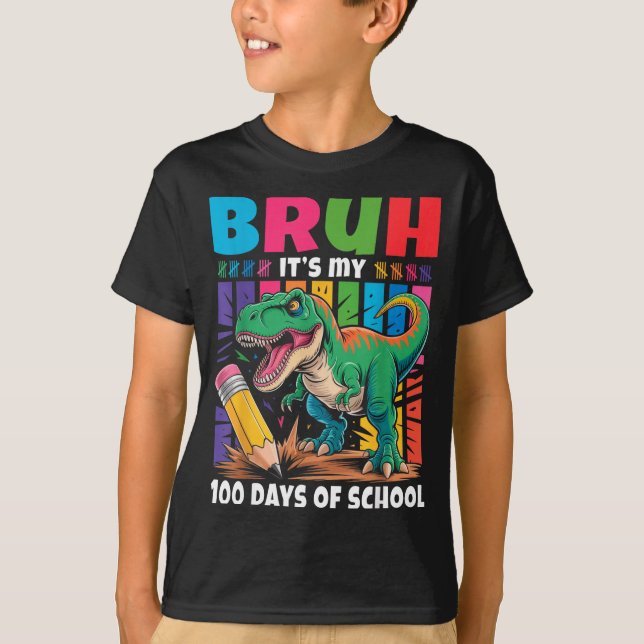 Bruh Its My 100th Day Of School Boys Kids Youth Di T Shirt (Framsida)
